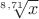 $\sqrt[8{,}71] x$