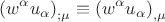 \[\left( {w^\alpha  u_\alpha  } \right)_{;\mu }  \equiv \left( {w^\alpha  u_\alpha  } \right)_{,\mu } \]