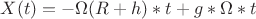 $X(t)=-\Omega(R+h)*t+g*\Omega*t$
