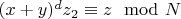 $(x+y)^dz_2 \equiv z \mod N$