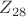 $Z_{28}$