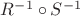 $R^{-1} \circ S^{-1}$