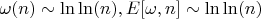 $\omega(n) \sim \ln\ln(n), E[\omega,n] \sim \ln\ln(n)$