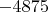 $-4875$