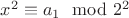 $x^2\equiv a_1 \mod 2^2$