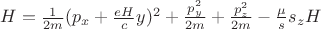 $H=\frac{1}{2m}(p_{x}+\frac{eH}{c}y)^2+\frac{p_{y}^2}{2m}+\frac{p_{z}^2}{2m}-\frac{\mu}{s}s_{z}H$