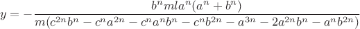 $$y =  - \frac{{{b^n}ml{a^n}({a^n} + {b^n})}}{{m({c^{2n}}{b^n} - {c^n}{a^{2n}} - {c^n}{a^n}{b^n} - {c^n}{b^{2n}} - {a^{3n}} - 2{a^{2n}}{b^n} - {a^n}{b^{2n}})}}$$
