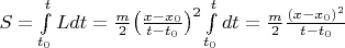 $S=\int\limits_{t_0}^tLdt=\frac{m}{2}\big(\frac{x-x_0}{t-t_0}\big)^2\int\limits_{t_0}^tdt=\frac{m}{2}\frac{(x-x_0)^2}{t-t_0}$