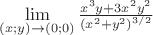 $\[\mathop {\lim }\limits_{(x;y) \to (0;0)} \frac{{{x^3}y + 3{x^2}{y^2}}}{{{{({x^2} + {y^2})}^{3/2}}}}\]$