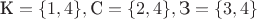 $$\text К = \{1,4\}, \text С = \{2,4\}, \text З = \{3,4\}$$