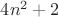$4n^2+2$