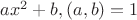 $ax^2+b,(a,b)=1$