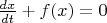 $\frac{dx}{dt}+f(x)=0$