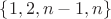 $\left\lbrace1, 2, n-1, n\right\rbrace$