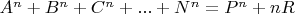 $A^n + B^n + C^n +...+N^n = P^n + nR$