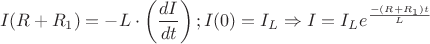 $$I(R+R_{1})=-L\cdot \left (\dfrac{dI}{dt} \right);I(0)=I_{L} \Rightarrow I=I_{L}e^{\frac{-(R+R_{1})t}{L}$$