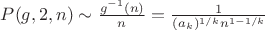 $P(g,2,n) \sim \frac {g^{-1}(n)} {n}=\frac {1} {(a_k)^{1/k}n^{1-1/k}}$
