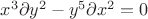${x}^{3}\partial{y}^{2}-{y}^{5}\partial{x}^{2}=0$
