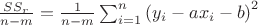 $\frac{SS_r}{n-m}=\frac{1}{n-m}\sum_{i=1}^n{ \left( y_i-a x_i-b \right) ^2}$