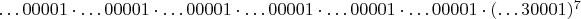 $\dots 00001\cdot\dots 00001\cdot\dots 00001\cdot\dots 00001\cdot\dots 00001\cdot\dots 00001\cdot(\dots 30001)^7$