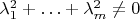 $\lambda_1^2+\ldots+\lambda_m^2 \neq 0$