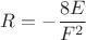 $R=-\dfrac{8E}{F^2}$