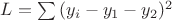 $L=\sum {(y_i -y_1-y_2)^2}$