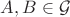 $A,B\in \mathcal{G}$