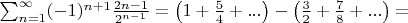 \sum_{n=1}^{\infty}(-1)^{n+1}\frac{2n-1}{2^{n-1}}=\left(1+\frac{5}{4}+...\right)-\left(\frac{3}{2}+\frac{7}{8}+... \right)=
