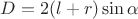 $D=2(l+r) \sin{\alpha}$
