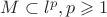 $ M \subset l^p, p \geqslant 1$
