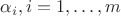 $\alpha _i,i=1,\dots ,m$