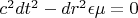 $c^2dt^2-dr^2\epsilon \mu=0$