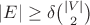 $|E| \ge \delta \binom{|V|}{2}$