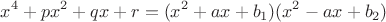 $$x^4+px^2+qx+r=(x^2+ax+b_1)(x^2-ax+b_2)$$