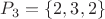 $P_3=\{2,3,2\}$
