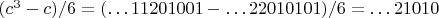 ${({c^3}-c)/6=({&hellip;11201001}-{&hellip;22010101}){/6}={&hellip;21010}}$