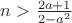 $n>\frac{2a+1}{2-a^2}$