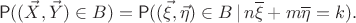 $$\mathsf P((\vec X, \vec Y)\in B) = \mathsf P((\vec \xi, \vec \eta)\in B \,|\, n\overline \xi+m\overline \eta = k).$$ $$\mathsf P((\vec X, \vec Y)\in B) = \mathsf P((\vec \xi, \vec \eta)\in B \,|\, n\overline \xi+m\overline \eta = k).$$
