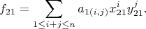 $$f_{21}=\sum_{1 \leq i+j \leq n} a_{1(i,j)}x_{21}^i y_{21}^j.$$