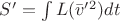 $S^\prime=\int L(\bar v^\prime^2) dt$