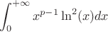 $$\int_0^{+\infty }x^{p-1}  \ln^2(x)dx$$