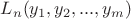 $L_{n}(y_1, y_2, ... , y_m)$