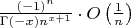 $\frac{(-1)^n}{\Gamma(-x)n^{x+1}}\cdot O\left(\frac1n\right)$