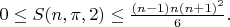 $0\le S(n,\pi,2)\le \frac{(n-1)n(n+1)^2}{6}.$