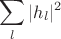 $ \displaystyle \sum_{l}^{ } |h_{l}|^{2}$