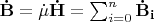 $\mathbf{\dot{B}} = \dot{\mu}\mathbf{\dot{H}} = \sum_{i = 0}^{n} \mathbf{\dot{B}_{i}}$