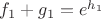 $f_1+g_1=e^{h_1}$