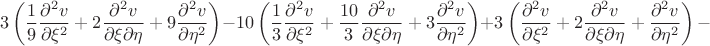 $$
3\left(\frac{1}{9}\frac{\partial^{2}v}{\partial \xi^{2}}+
2\frac{\partial^{2}v}{\partial \xi \partial \eta}+
9\frac{\partial^{2}v}{\partial \eta^{2}}\right)-
10\left(\frac{1}{3}\frac{\partial^{2}v}{\partial \xi^{2}}+
\frac{10}{3}\frac{\partial^{2}v}{\partial \xi \partial \eta}+
3\frac{\partial^{2}v}{\partial \eta^{2}}\right)+
3\left(\frac{\partial^{2}v}{\partial \xi^{2}}+
2\frac{\partial^{2}v}{\partial \xi \partial \eta}+
\frac{\partial^{2}v}{\partial \eta^{2}}\right)-
$$