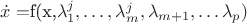 $\dot{x}=$f(x,\lambda_1^j,\dots,\lambda_m^j,\lambda_{m+1},\dots\lambda_p)$